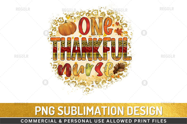 One thankful nurse Sublimation Design Sublimation Regulrcrative 