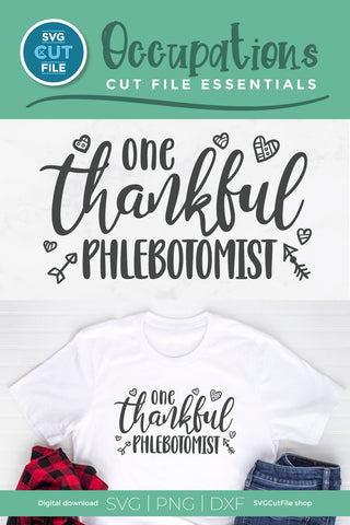 One Thankful Phlebotomist svg SVG SVG Cut File 