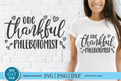 One Thankful Phlebotomist svg SVG SVG Cut File 