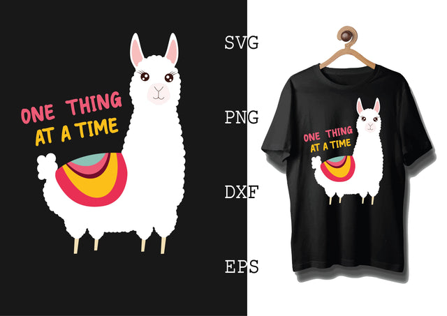One Thing at a Time Svg, Alpaca Svg, Cute Llama Svg, Girl Llama, Svg SVG DesignTShirt 