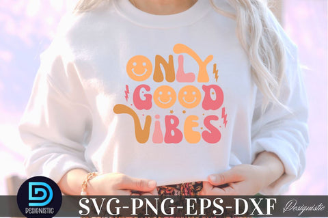 Only good vibes, Mental Health SVG SVG DESIGNISTIC 