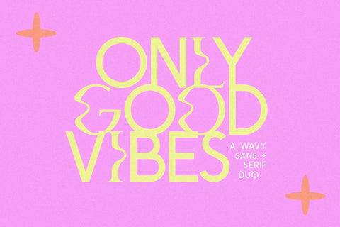 Only Good Vibes - Wavy Sans + Serif Font Duo Font KA Designs 