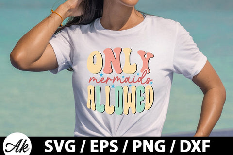 Only mermaids allowed Retro SVG SVG akazaddesign 