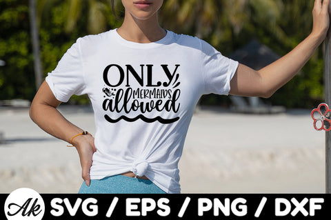 only mermaids allowed svg SVG akazaddesign 