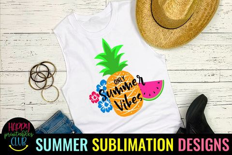 Only Summer Vibes Sublimation- Summer Sublimation PNG Sublimation Happy Printables Club 