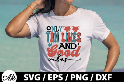 Only tan lines and good vibes Retro SVG SVG akazaddesign 