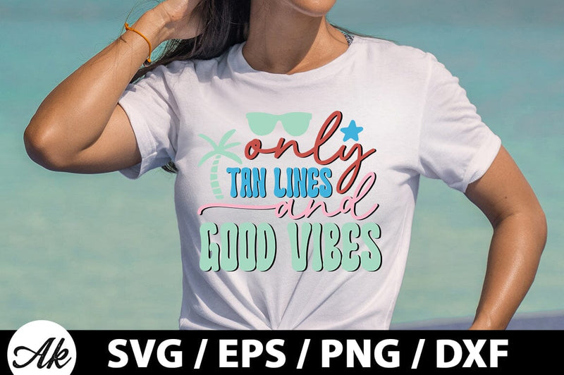 Only tan lines and good vibes Retro SVG SVG akazaddesign 