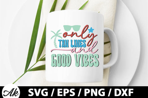 Only tan lines and good vibes Retro SVG SVG akazaddesign 