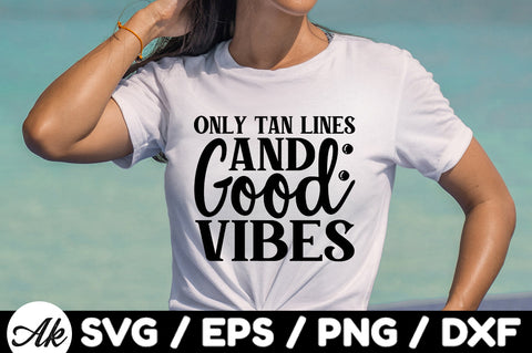 Only tan lines and good vibes svg SVG akazaddesign 