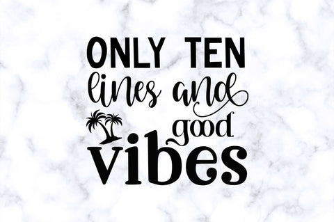 Only ten lines and good vibes SVG SVG Regulrcrative 