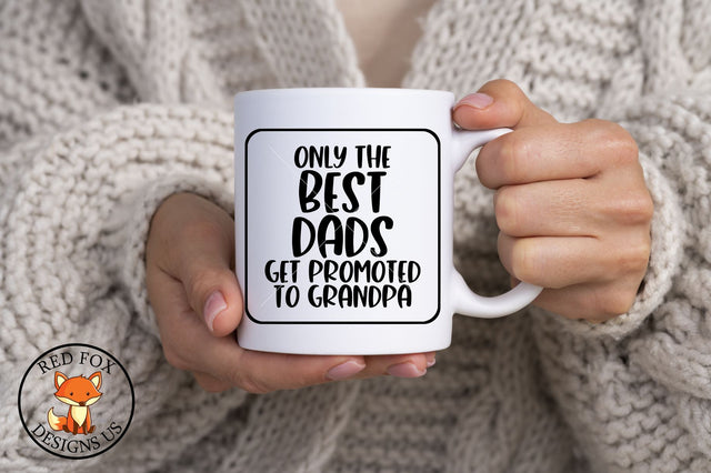 Only The Best Dads Gets Promoted To Grandpa SVG | Pregnancy Announcement SVG RedFoxDesignsUS 