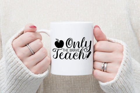 Only the Brave Teach | Teacher SVG Design SVG CraftLabSVG 
