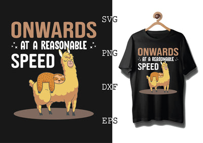 Onwards at a Reasonable Speed Svg, Alpaca Svg, Cute Llama Svg, Girl Llama, Svg SVG DesignTShirt 