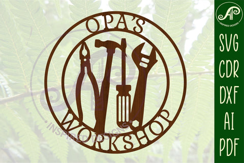Opa's Workshop tools sign svg laser cut template SVG APInspireddesigns 
