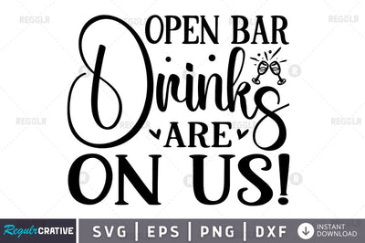 Open bar drinks are on us! SVG SVG Regulrcrative 