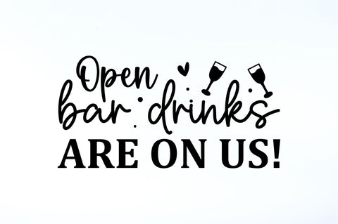 Open bar drinks are on us SVG SVG Regulrcrative 