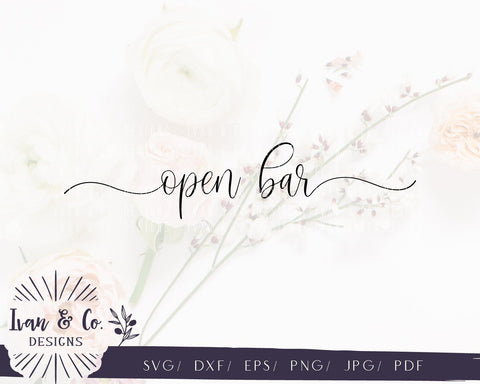 Open Bar SVG Files | Wedding | Wedding Signs | Blush Series | Farmhouse SVG (841341297) SVG Ivan & Co. Designs 