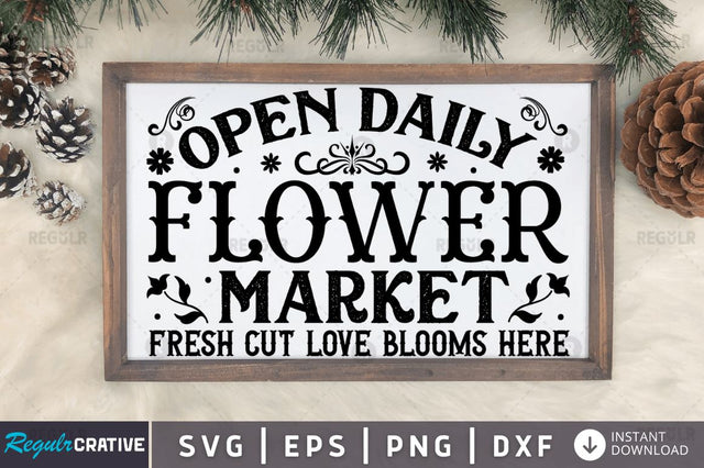 Open daily flower market fresh cut love blooms here SVG SVG Regulrcrative 