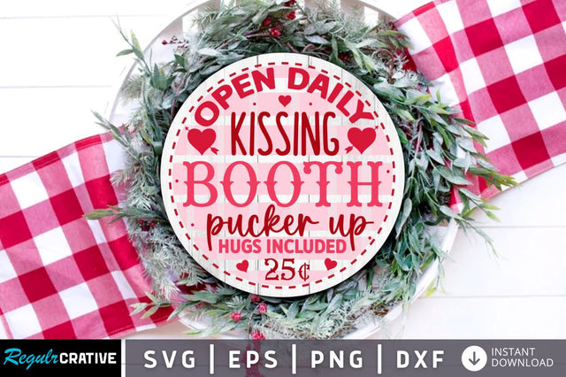 Open daily kissing booth pucker SVG SVG Regulrcrative 