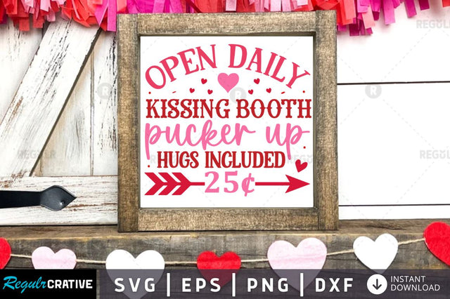 Open daily kissing booth pucker up SVG SVG Regulrcrative 