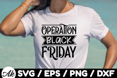Operation black friday SVG SVG akazaddesign 