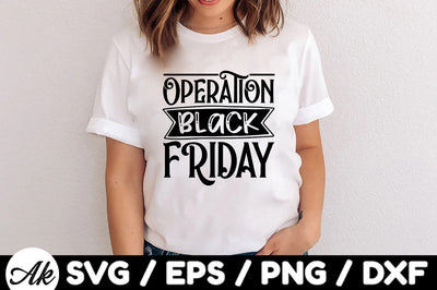 Operation black friday SVG SVG akazaddesign 