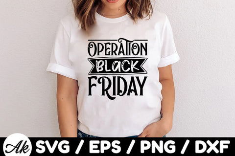 Operation black friday SVG SVG akazaddesign 