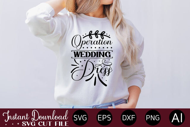 Operation Wedding Dress SVG SVG designmaster24 