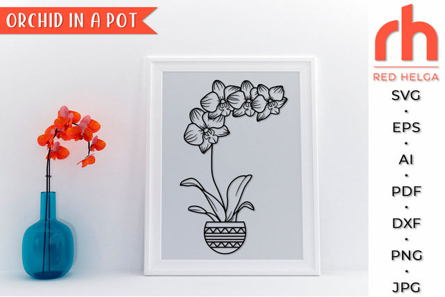 Orchid in a Pot SVG - Houseplant Cut File SVG RedHelgaArt 