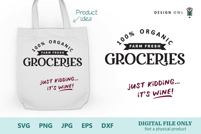 Organic Groceries - Just Kidding it's Wine - Tote Bag SVG SVG Design Owl 