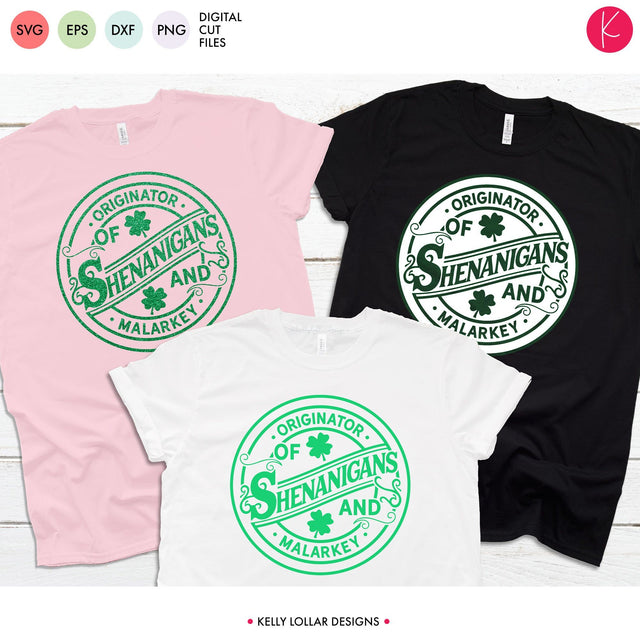 Originator of Shenanigans and Malarkey SVG Kelly Lollar Designs 