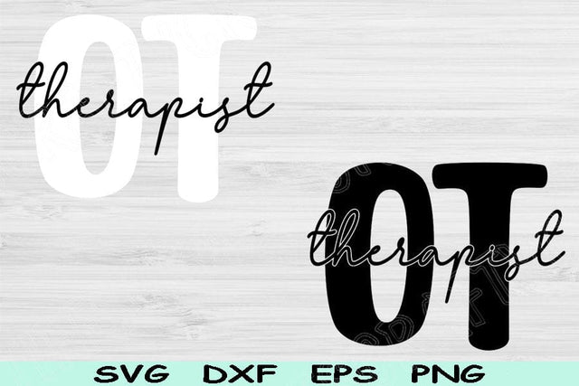 Ot Svg Png Cut File, Occupational Therapist Svg, Occupational Therapy Svg Files For Cricut, Nursing School Svg Sublimation Digital Designs SVG TiffsCraftyCreations 
