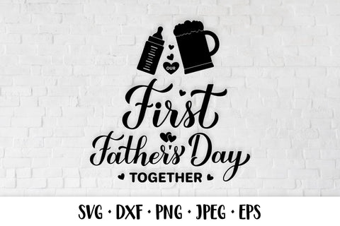 Our 1st Fathers Day SVG. Baby First Father’s Day SVG LaBelezoka 