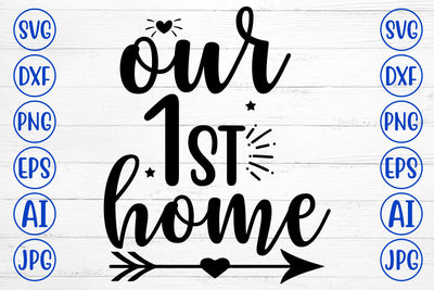 Our 1st Home SVG Cut File SVG Syaman 