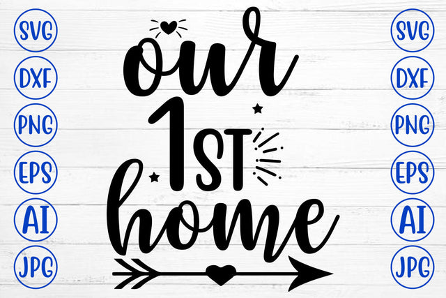 Our 1st Home SVG Cut File SVG Syaman 