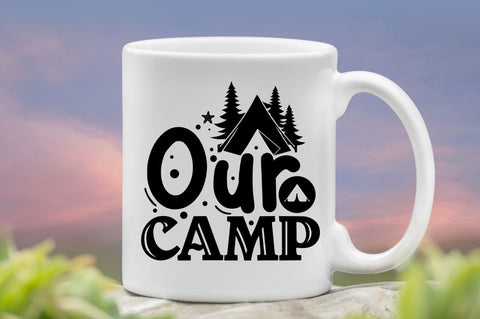 Our camp, Camping SVG Bundle SVG DESIGNISTIC 