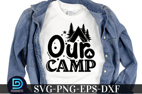 Our camp, Camping SVG Bundle SVG DESIGNISTIC 