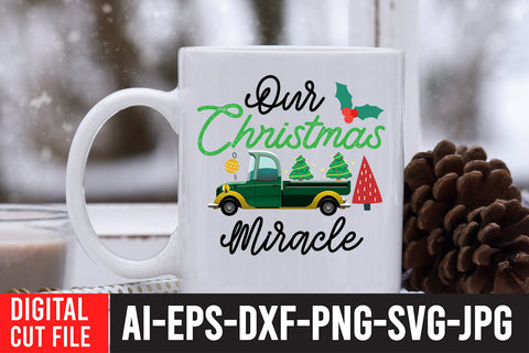 Our Christ mas Miracle SVG Design SVG BlackCatsMedia 