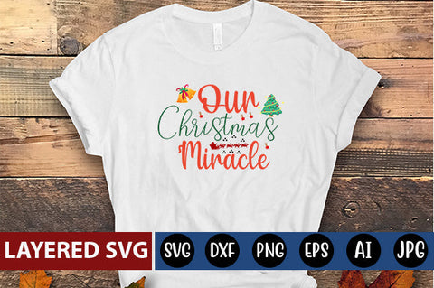 our Christmas miracle SVG CUT FILE SVG Blessedprint 