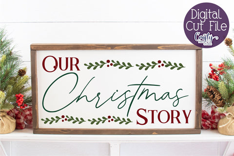 Our Christmas Story Svg, Christmas Farmhouse Cut File SVG Crafty Mama Studios 
