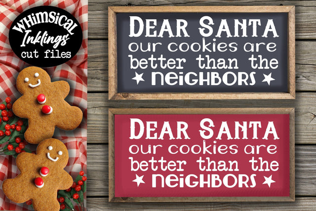 Our Cookies Are Better-Christmas SVG SVG Whimsical Inklings 
