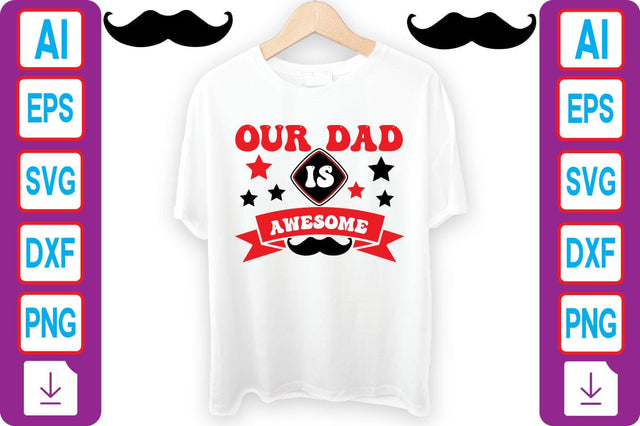 OUR DAD is AWESOME SVG Craftlabsvg24 