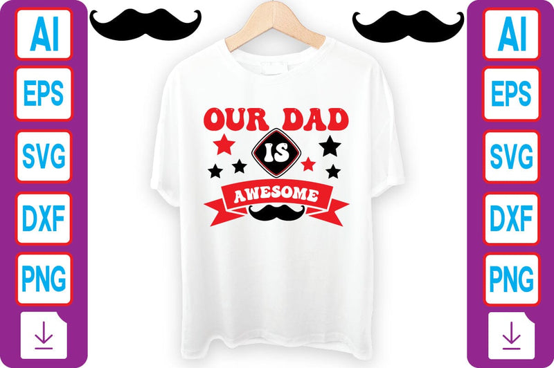 OUR DAD is AWESOME SVG Craftlabsvg24 