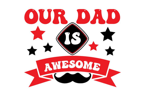 OUR DAD is AWESOME SVG Craftlabsvg24 