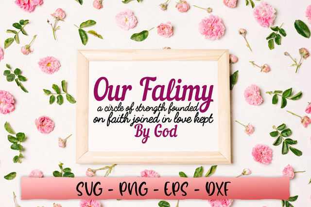 Our family a circle of strength founded on faith joined in love kept by god SVG SVG Shetara Begum 