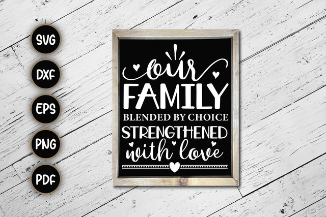 Our Family Blended By Choice Strengthened SVG SVG CraftLabSVG 