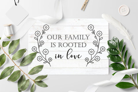 Our family is rooted in love Family SVG Quote cut file SVG Zoya Miller 