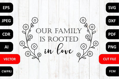 Our family is rooted in love Family SVG Quote cut file SVG Zoya Miller 