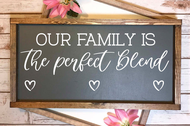 Our Family is the perfect blend - Family svg - Family Sign SVG Graphic House Design 