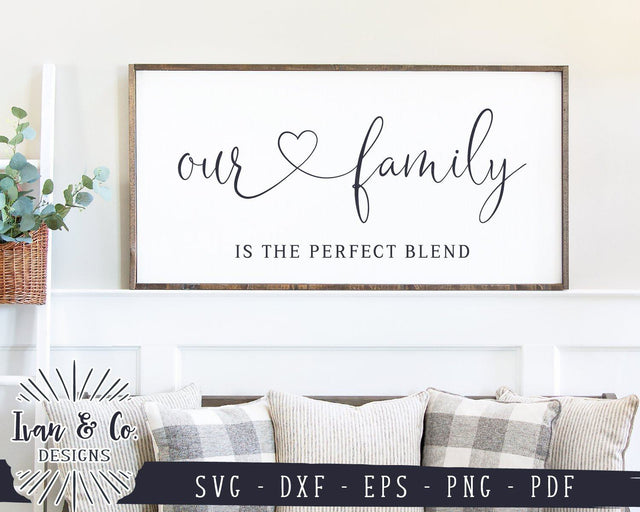Our Family Is The Perfect Blend SVG Files | Home SVG | Family SVG | Cricut | Silhouette | Commercial Use | Cut Files (1056869373) SVG Ivan & Co. Designs 